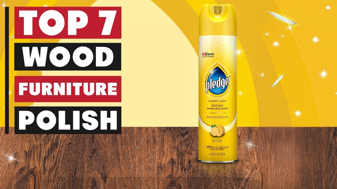 7 Best Furniture Polish for Wood in 2025: Ultimate Buying Guide