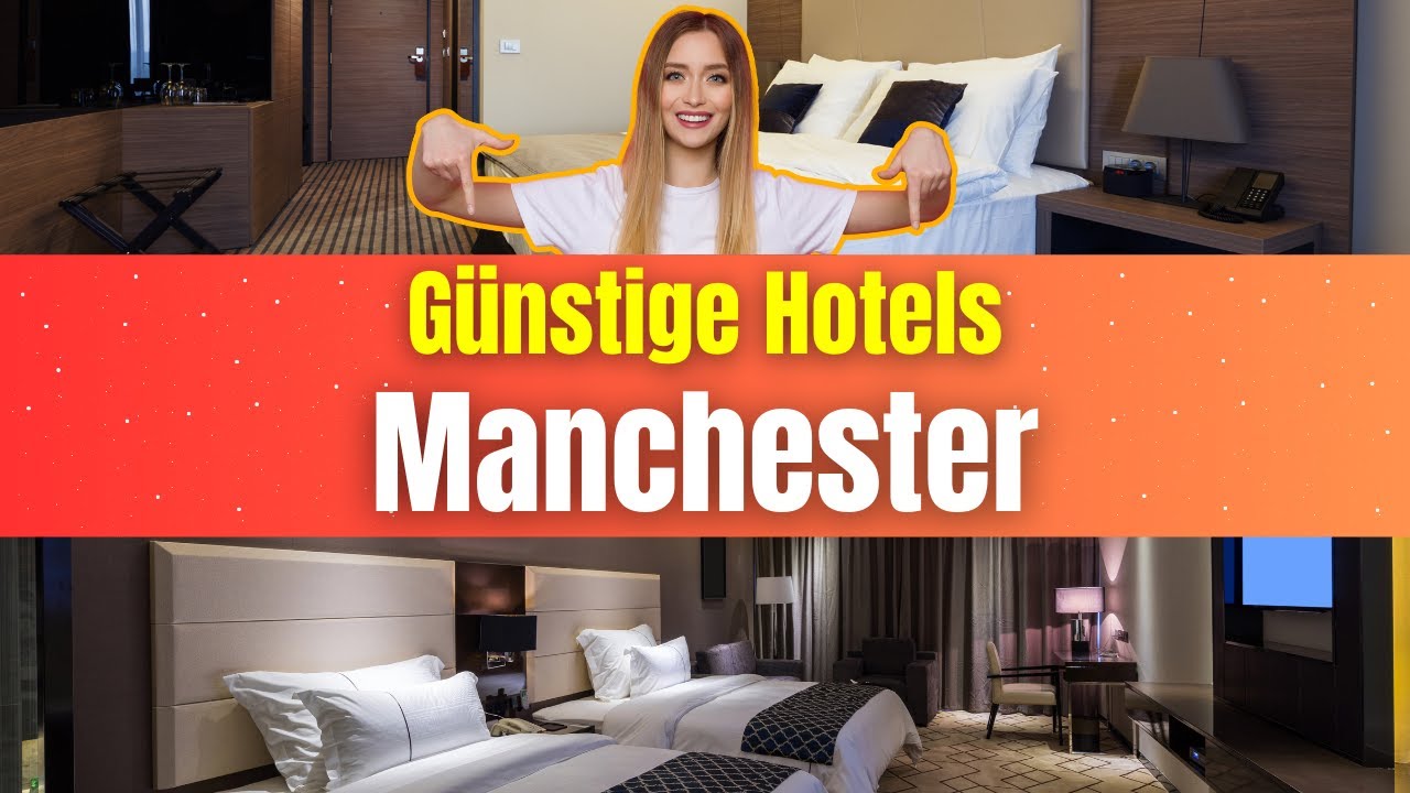 Günstige Hotels in Manchester | Billige Hotels in Manchester