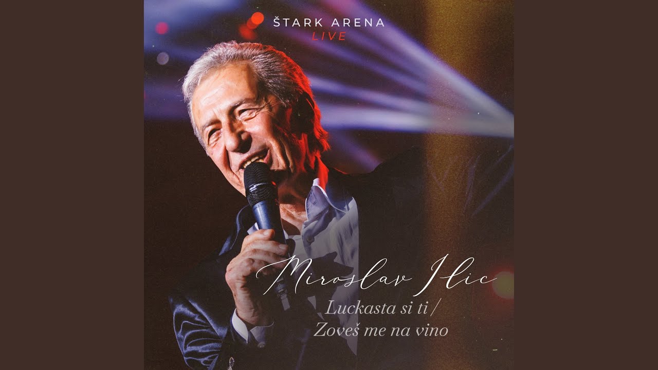 Luckasta si ti i Zoves me na vino (Live Stark Arena 2023)
