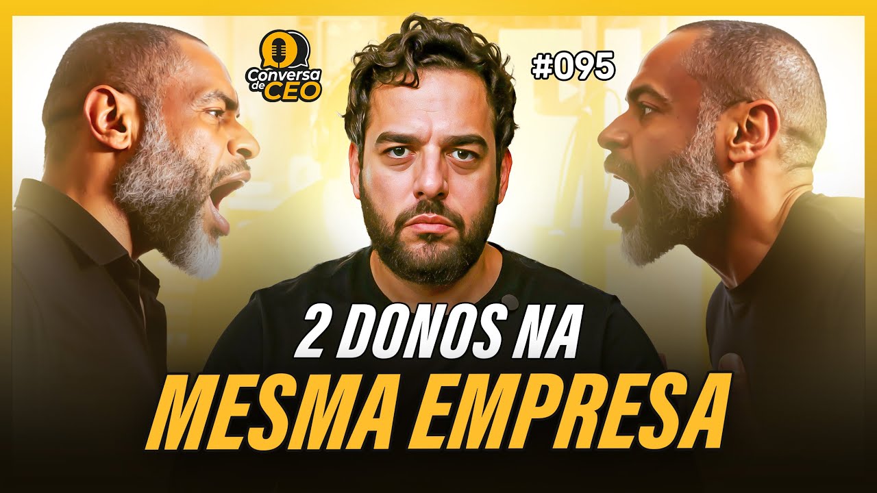 Mais de um dono: solução ou bomba-relógio para sua empresa? | Conversa de CEO #95