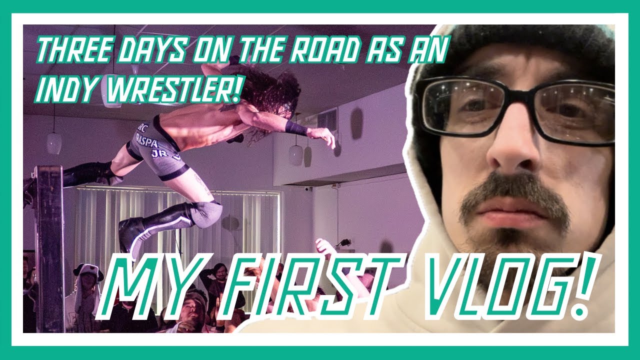 MY FIRST VLOG! 3 days as an Indy Wrestler!