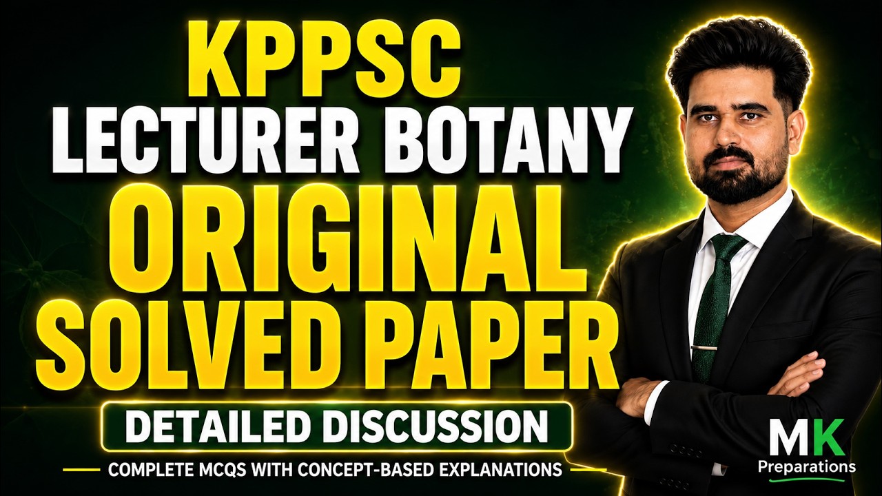 KPPSC Lecturer Botany Complete Solved Past Paper | Original Paper with Detailed Discussion