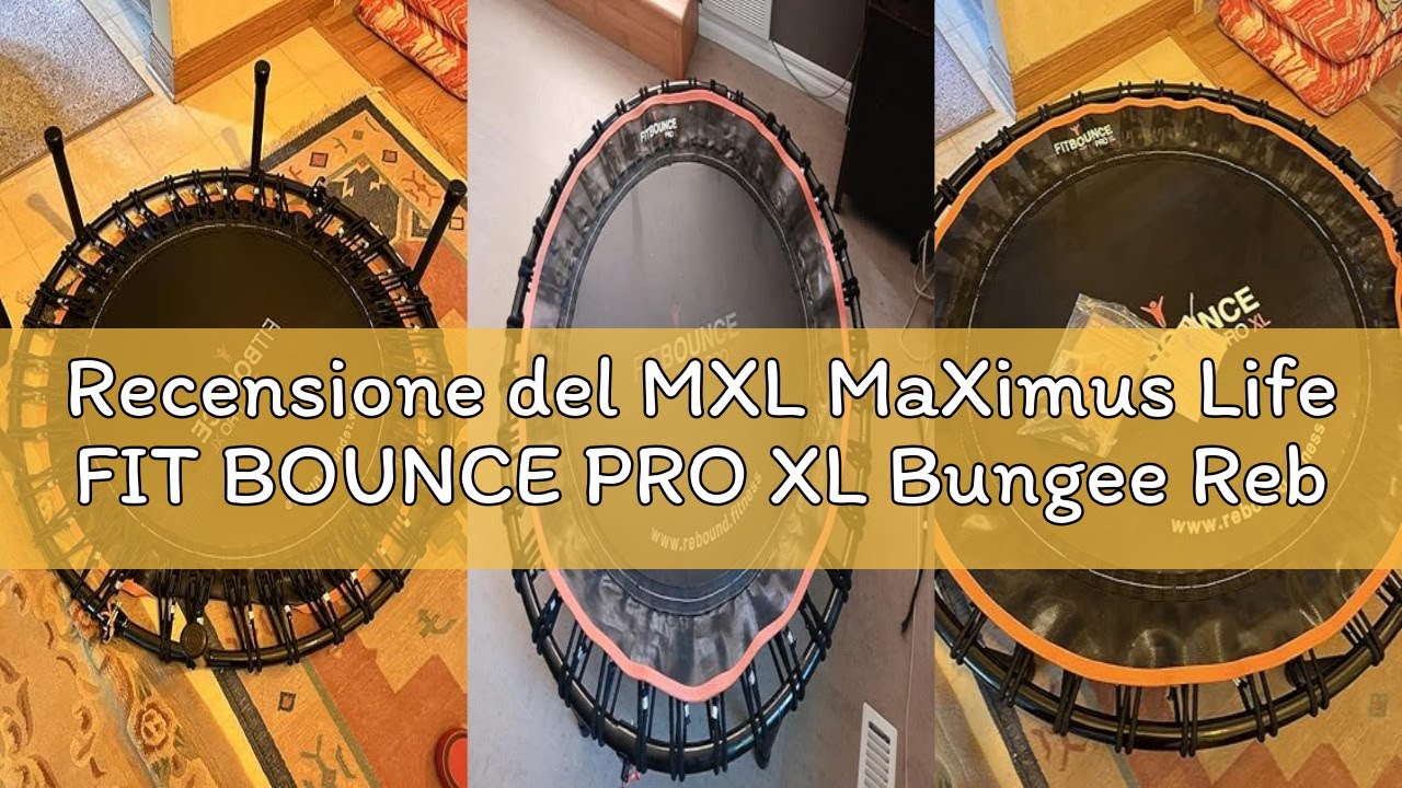 Recensione del MXL MaXimus Life FIT BOUNCE PRO XL Bungee Rebounder Mini trampolino da interno semi p