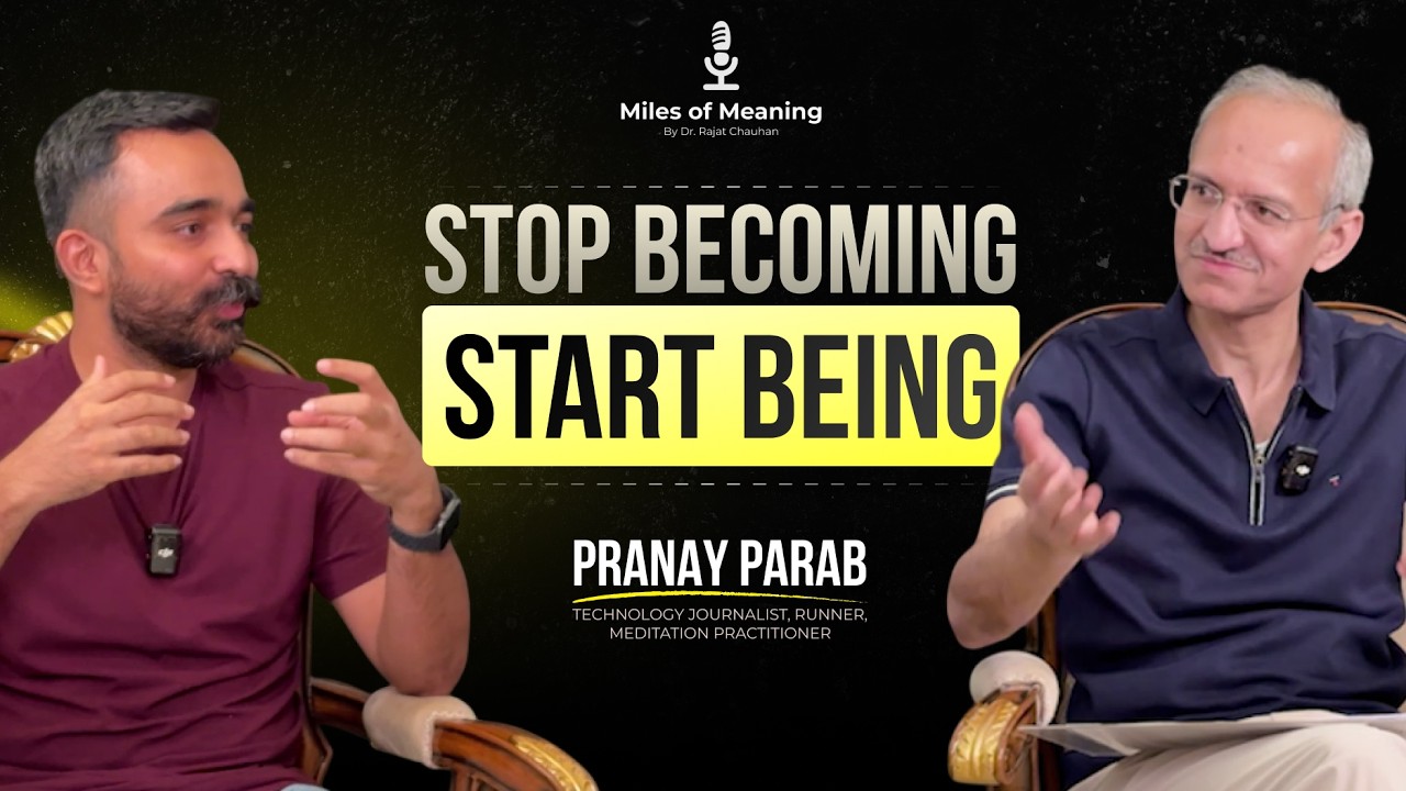 Pranay Parab | Dr. Rajat Chauhan | Miles of Meaning