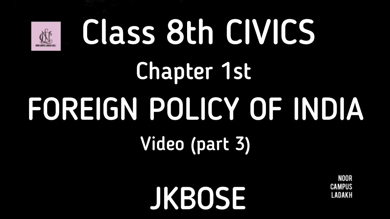 Foreign Policy of India | Class 8th Civics | Chapter 1st | JKBOSE