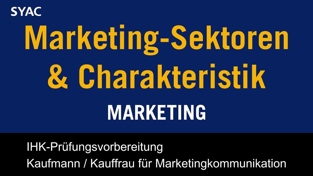 Konsumgütermarketing, Dienstleistungsmarketing Investitionsgütermarketing | IHK Prüfungsvorbereitung
