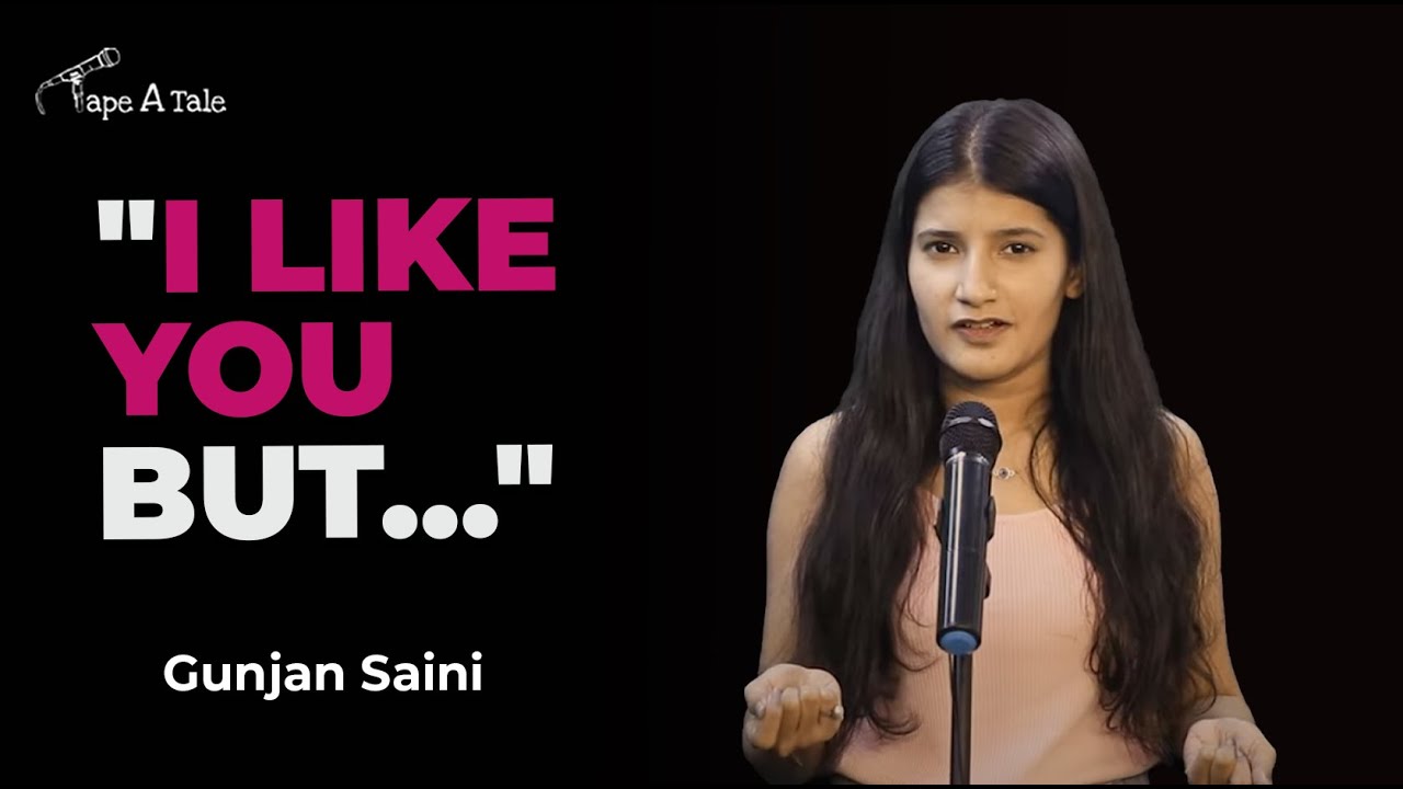 I Like You But...  - Gunjan Saini | Tape A Tale | Hindi Storytelling