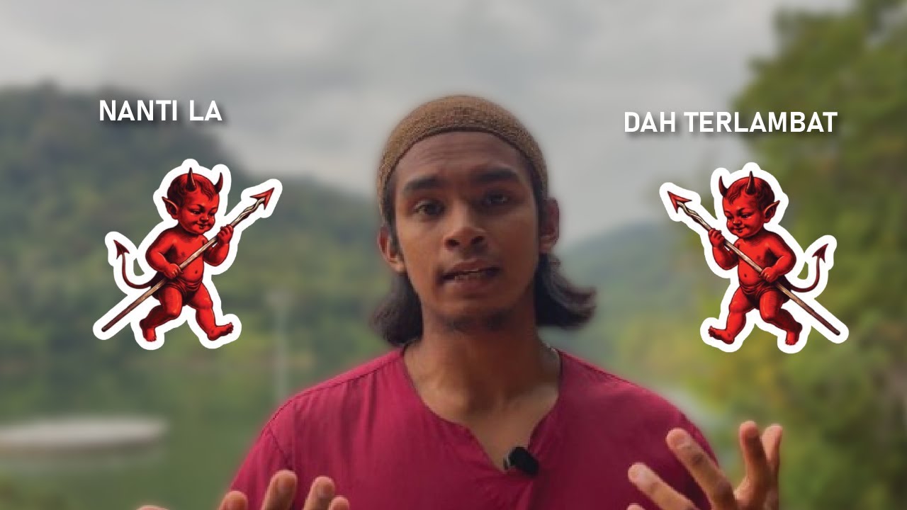 Penat dengan dosa yang sama - Belajar 6 godaan besar syaitan ( ramai terperangkap dalam godaan 4 )