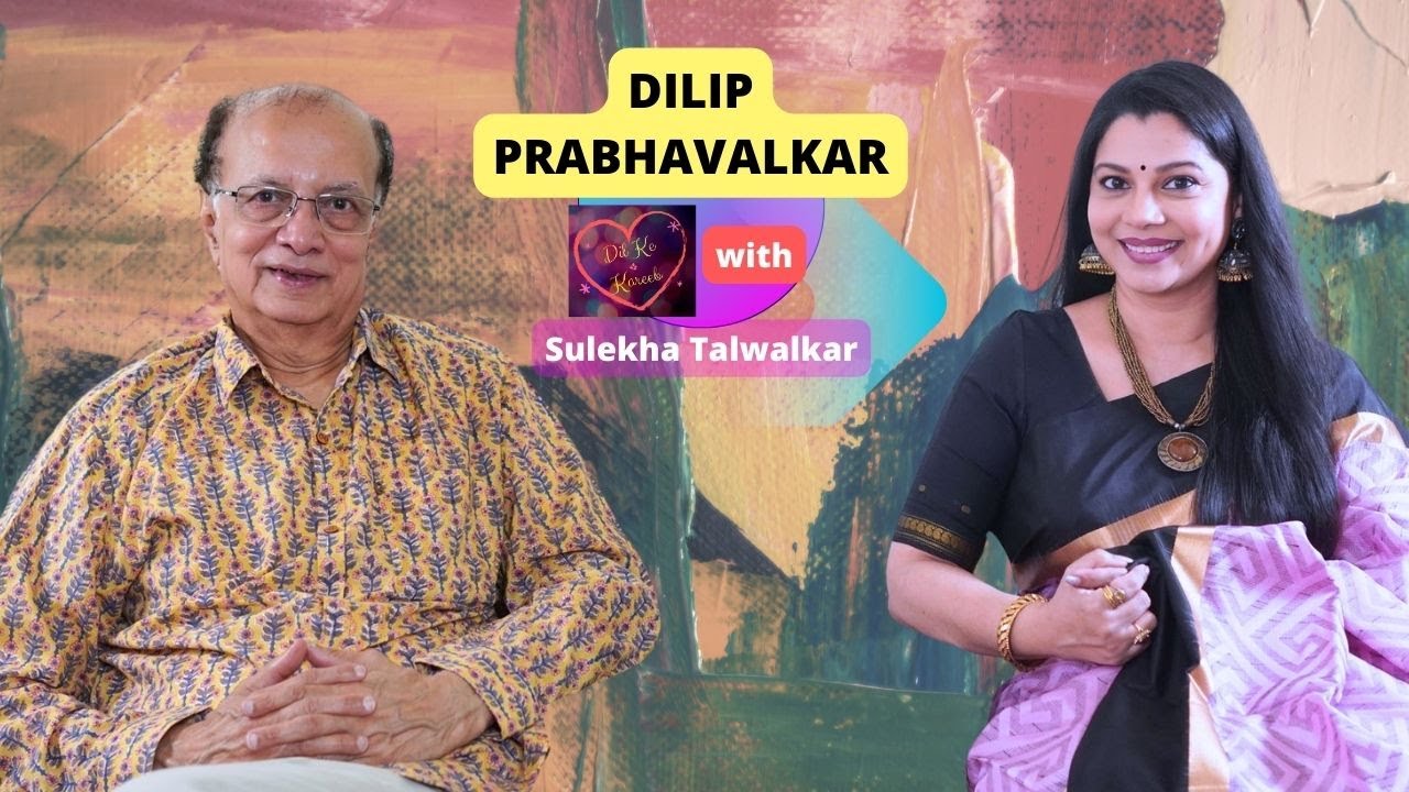 Dilip Prabhavalkar on Dil Ke Kareeb with Sulekha Talwalkar !!!