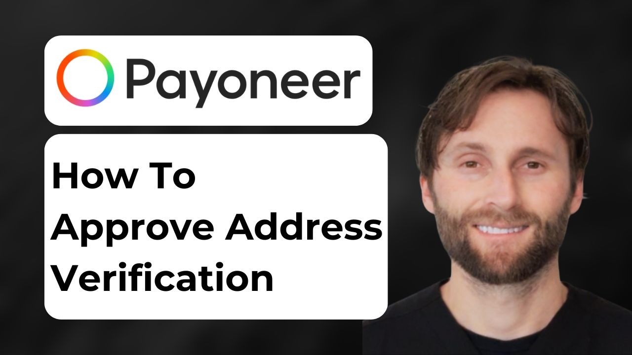 Как подтвердить адрес в Payoneer [Руководство на 2026 год]