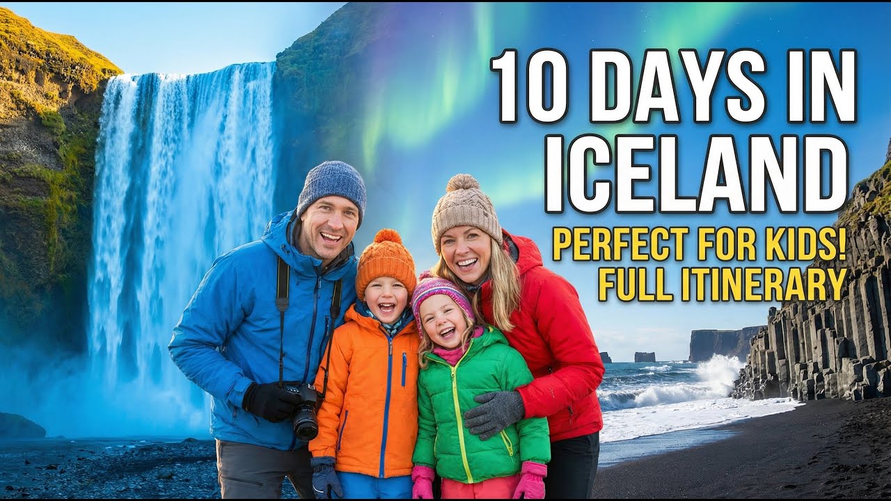 10 Days in Iceland For Families With Kids With Full Itinerary