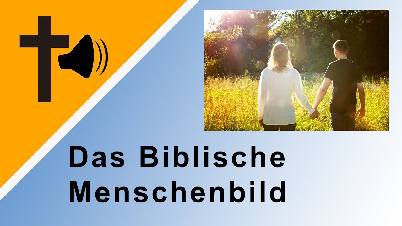 Das Biblische Menschenbild