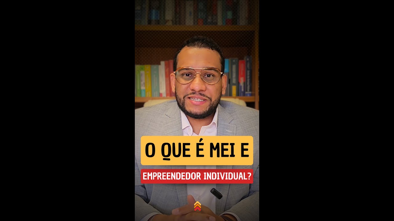 O que é MEI e Empreendedor Individual?