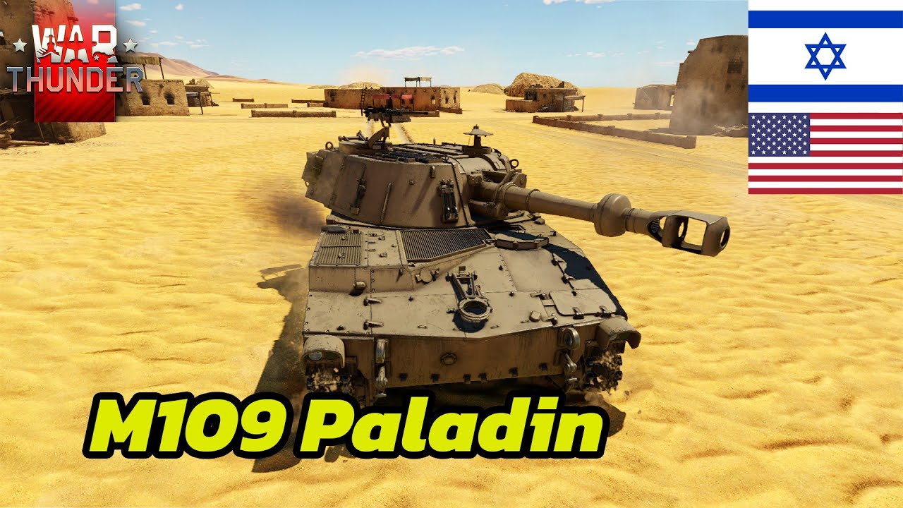 War thunder : M109 Paladin ปืนอัตตาจรยอดนิยมแห่งโลกเสรี !!!