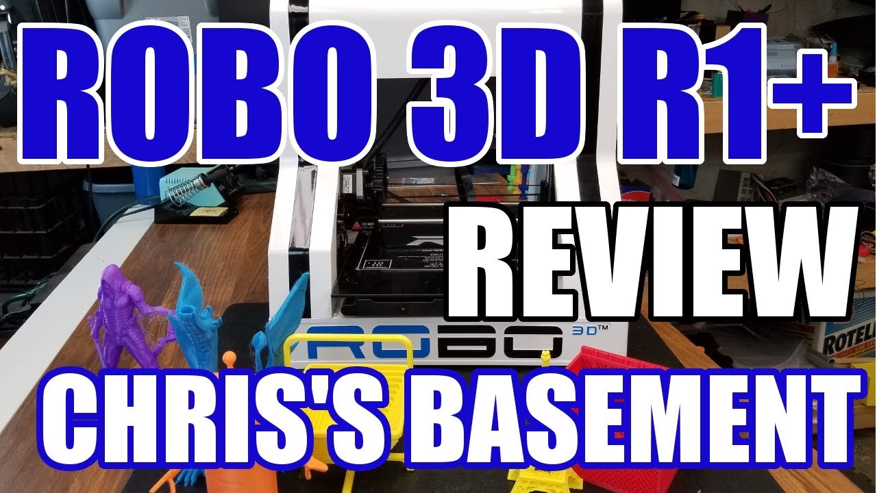 3D-принтер Robo 3D R1+ — обзор — Chris's Basement