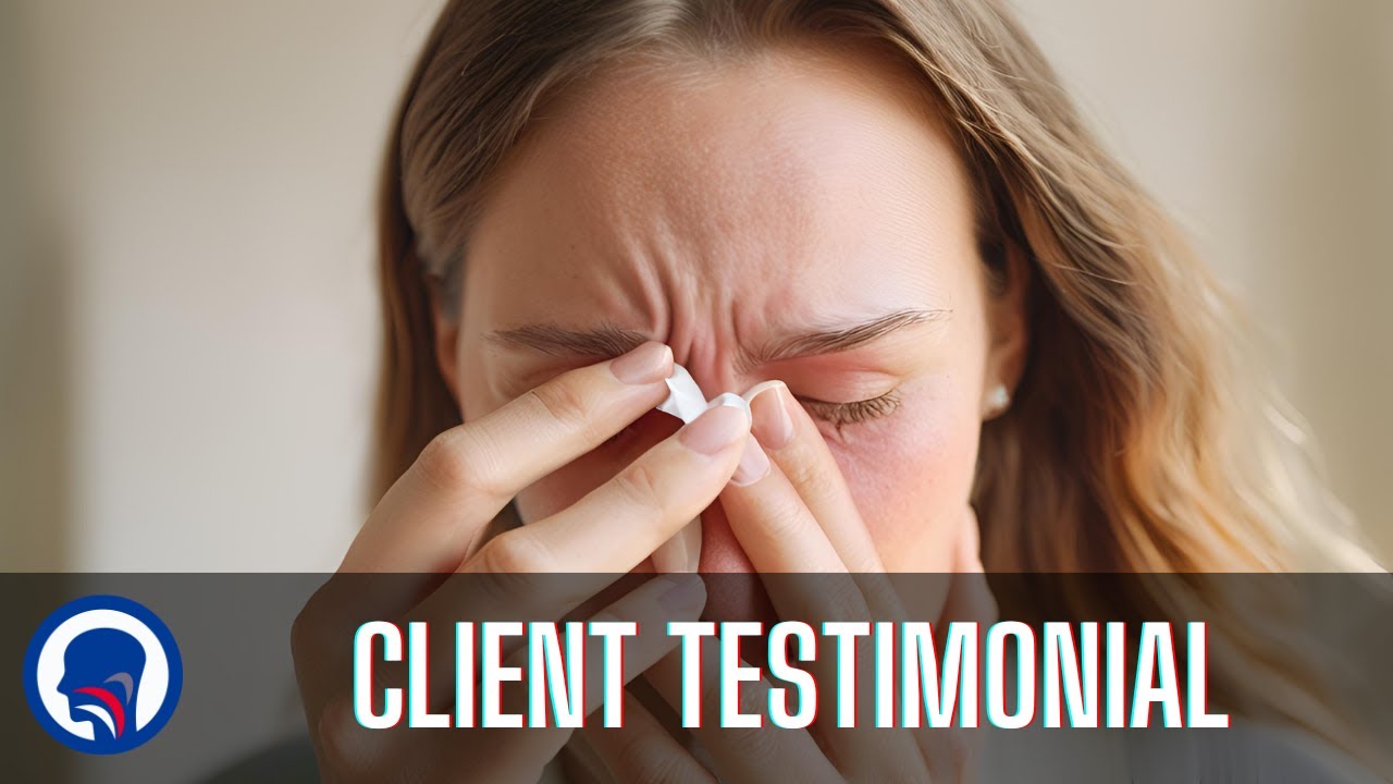 Client Testimonial: Overcoming Years of Sinus Infections