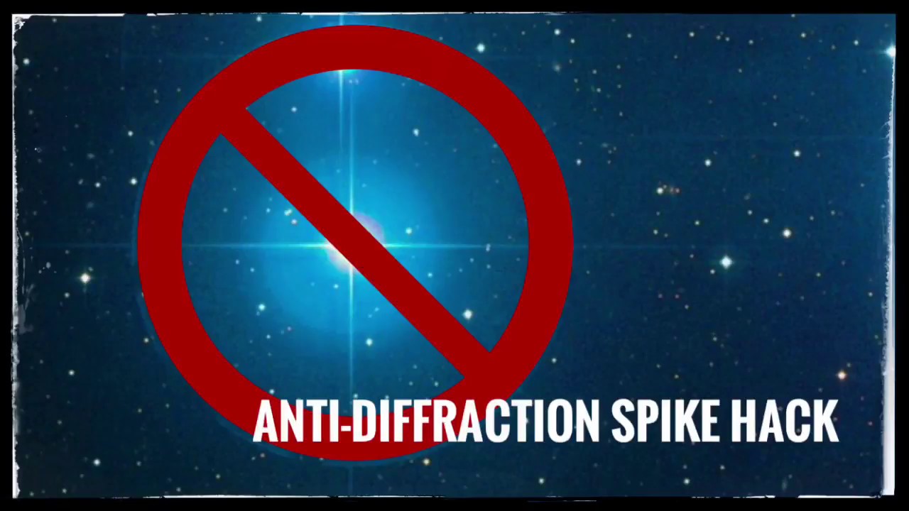 Anti-diffraction spike hack