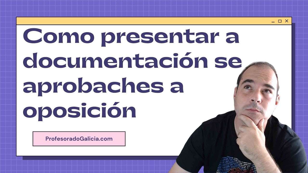 Como presentar a documentación se aprobaches as oposicións