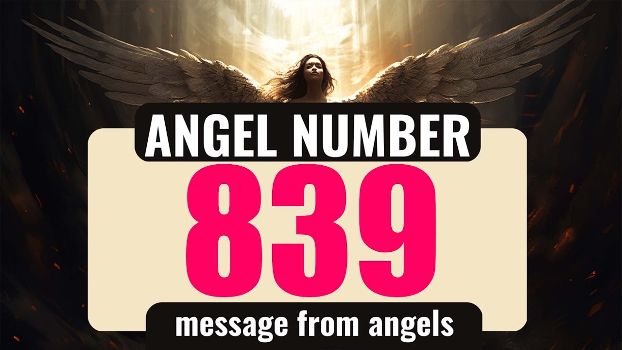 Why You Keep Seeing Angel Number 839 Everywhere You Go
