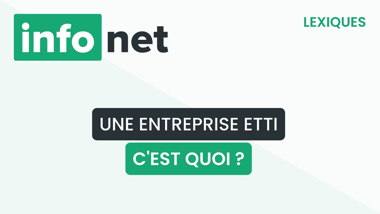 Une entreprise ETTI, c'est quoi ? (définition, aide, lexique, tuto, explication)