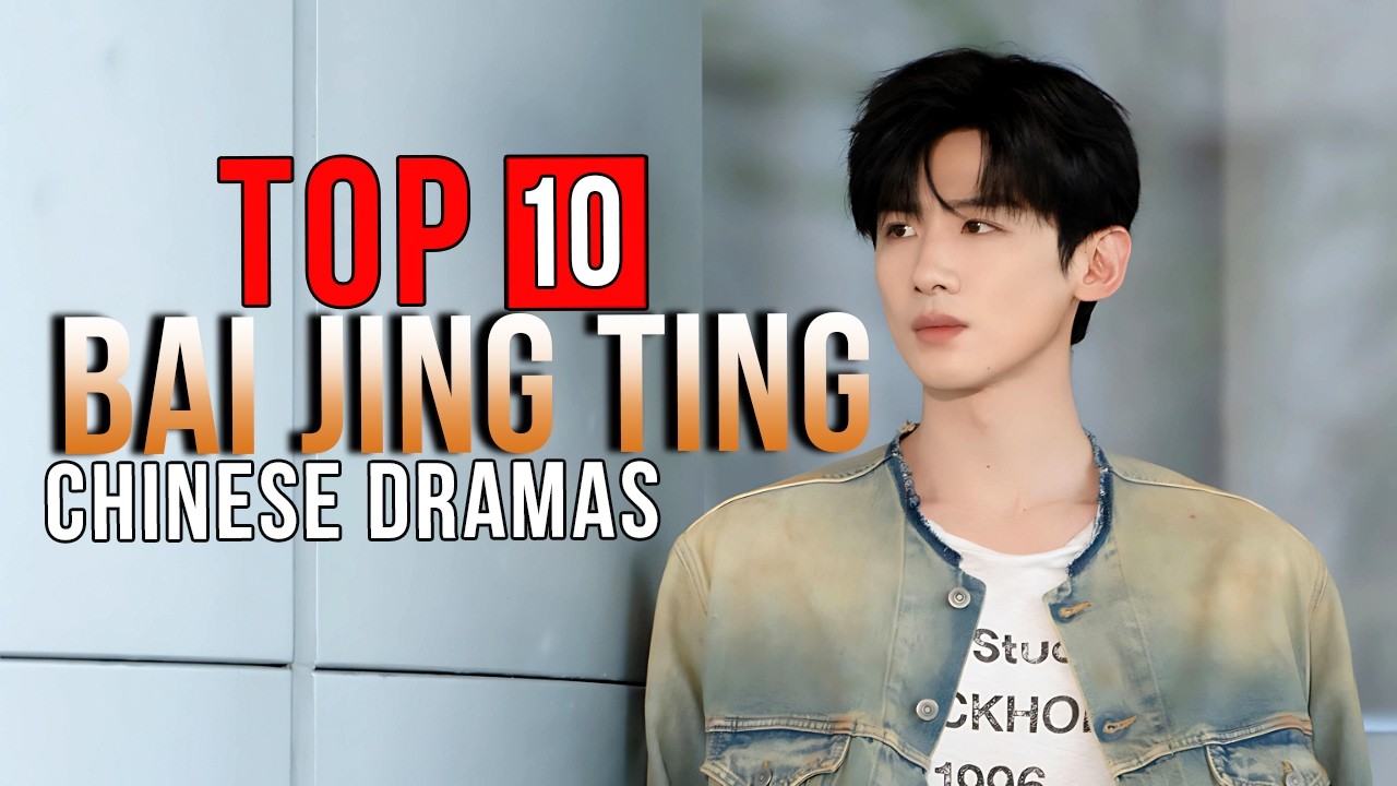 Top 10 Bai Jing Ting Dramas | Chinese Drama Eng Sub
