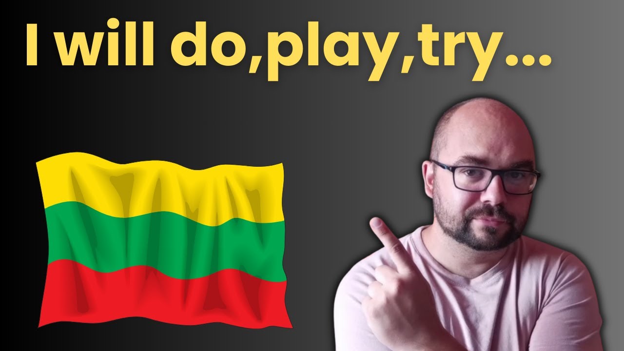 How to say I will do in the Lithuanian Language