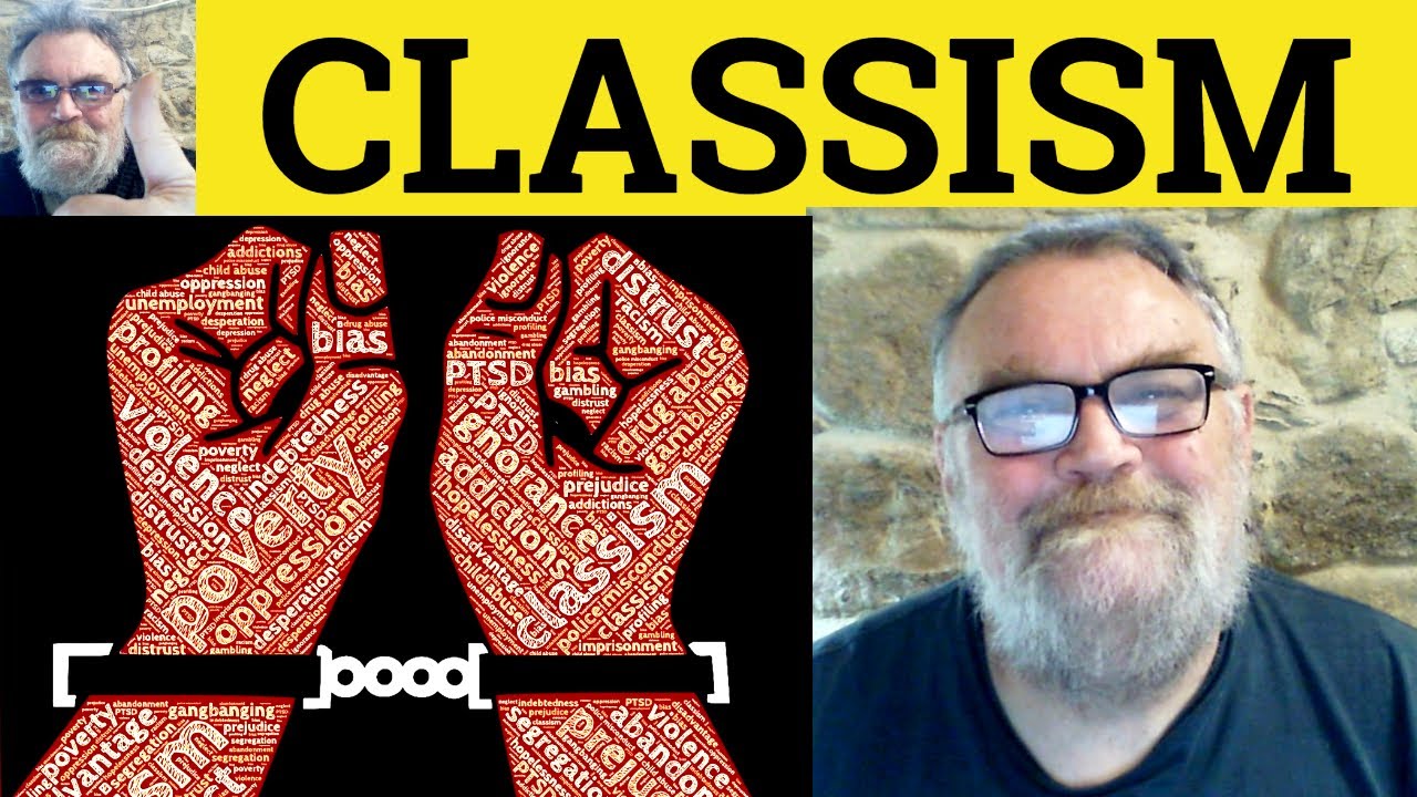 😎 Classist Meaning - Classism Defined - Classist Examples - Classism Definition - Classist Classism