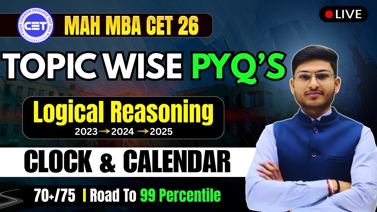 MAH MBA CET 2026 | LR TOPIC WISE PYQ | SCORE 70+ | TARGET 99%ile | By Akash Sir
