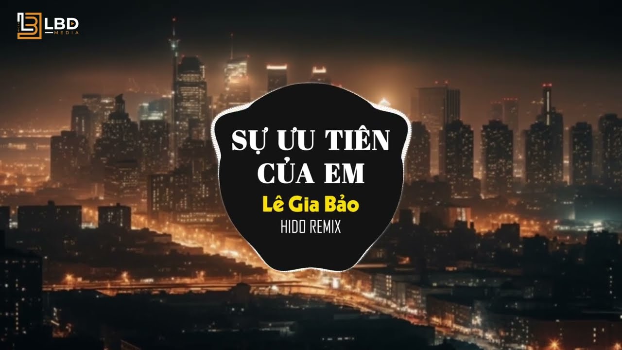 Sự Ưu Ti&ecirc;n Của Em Remix L&ecirc; Gia Bảo ft Th&aacute;i Học | Em nh&igrave;n lại em xem ai y&ecirc;u thương em thật l&ograve;ng hơn..