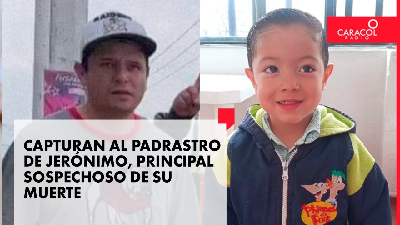 Capturan al padrastro de Jerónimo Angulo, principal sospechoso de su muerte