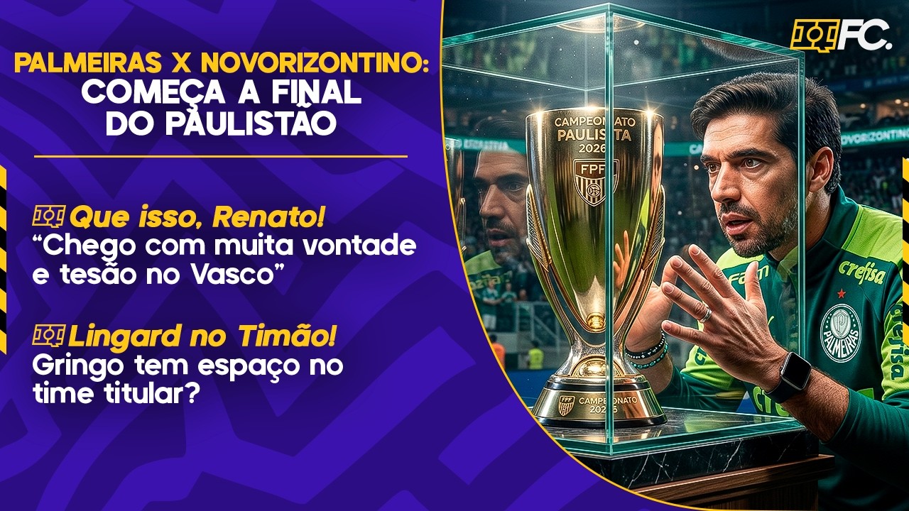 PALMEIRAS X NOVORIZONTINO; RENATO GAUCHO APRESENTADO; LINGARD PRÓXIMO DO TIMÃO- QUEBRADA FC