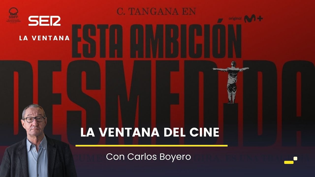 'Esta ambición desmedida' y 'El asesino' en La Ventana del Cine con Carlos Boyero