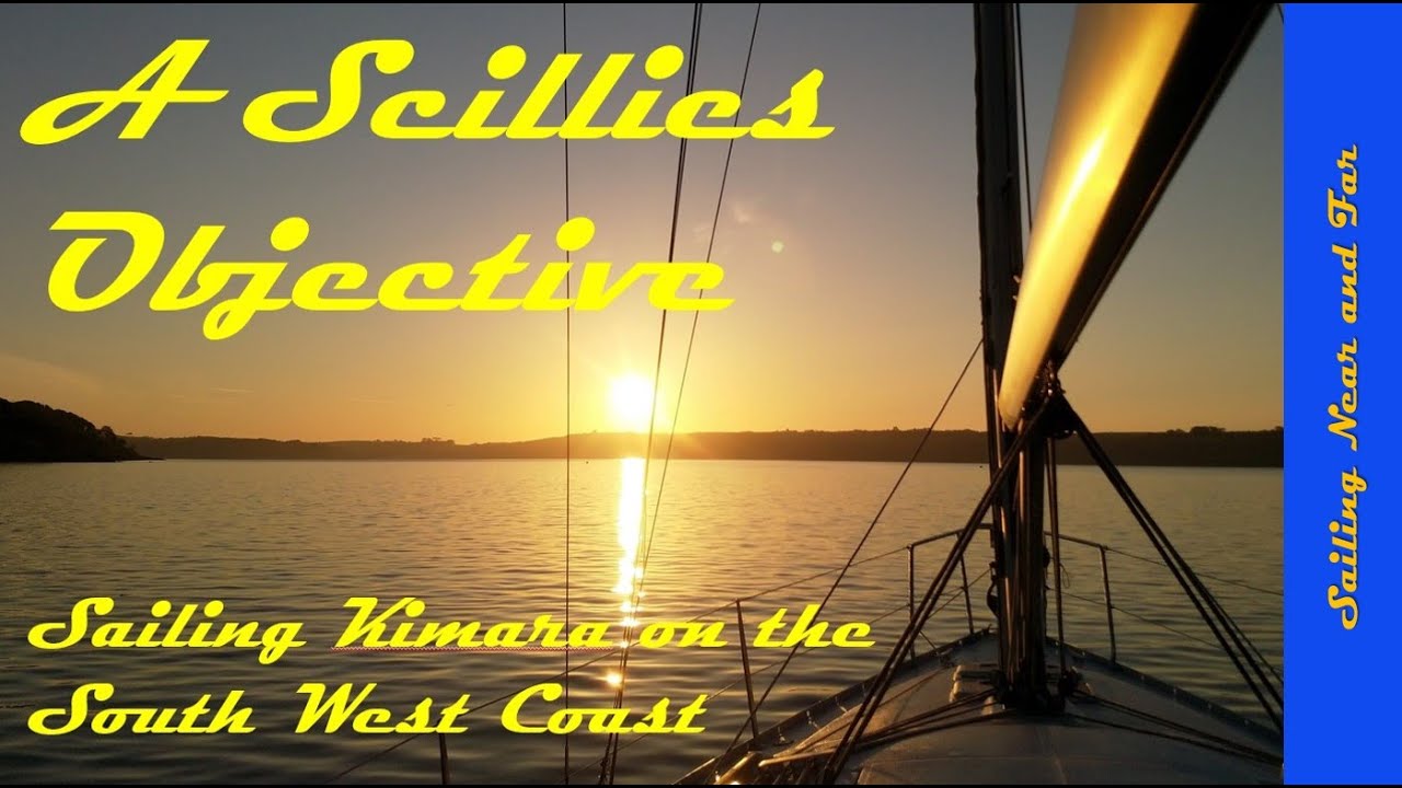 Sailing to the Scillies as First Timers - Sailing the South West