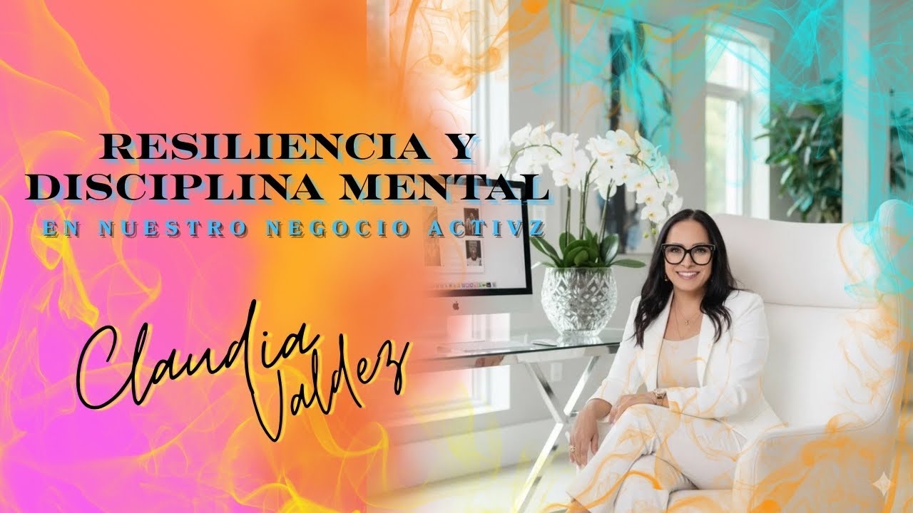 Resilencia y disciplina mental en nuestro negocio activz