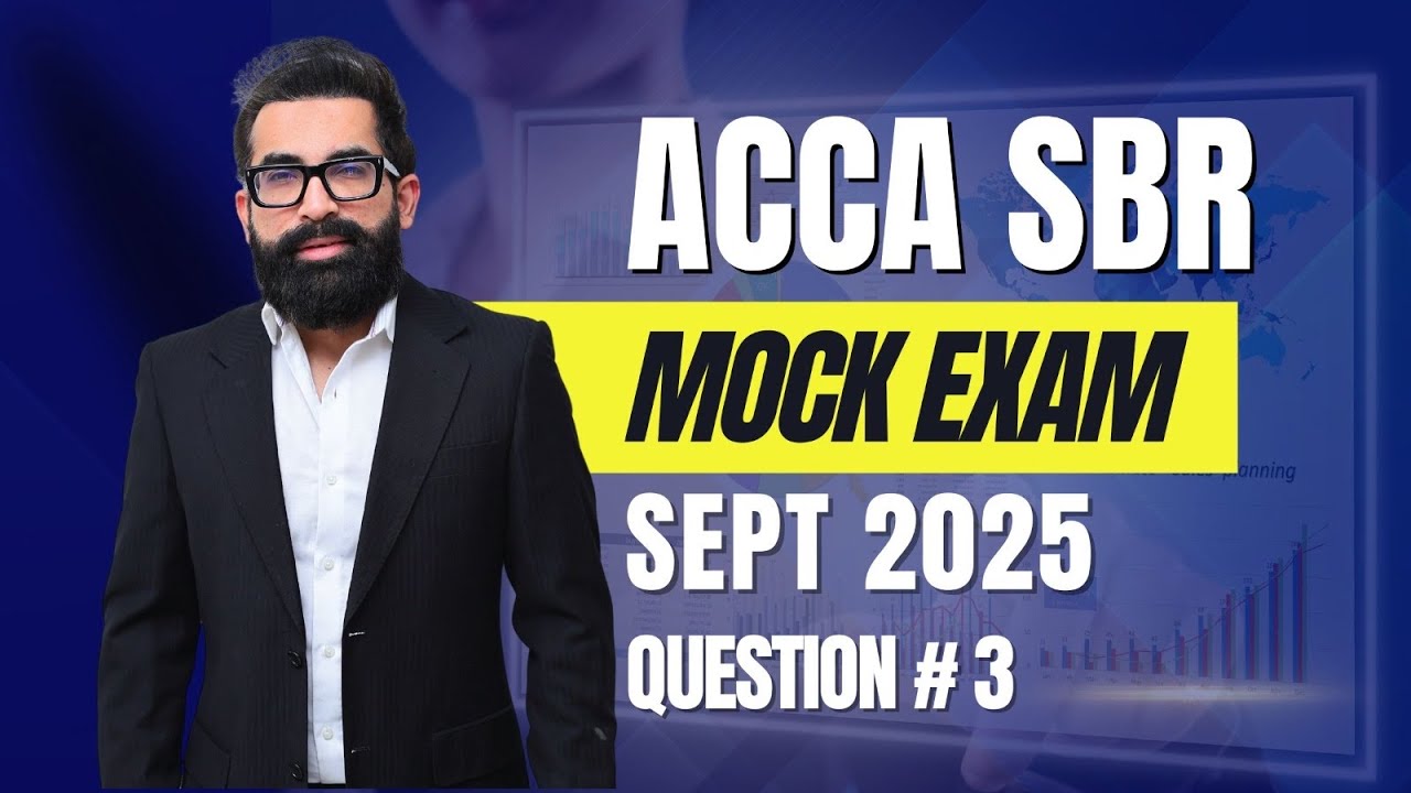 ACCA SBR Aderinto Co Solutions | Pre- Mockexam September 2025 | Mustafa Mirchawala
