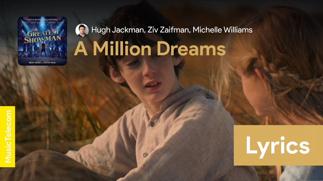 Hugh Jackman - A Million Dreams (From 