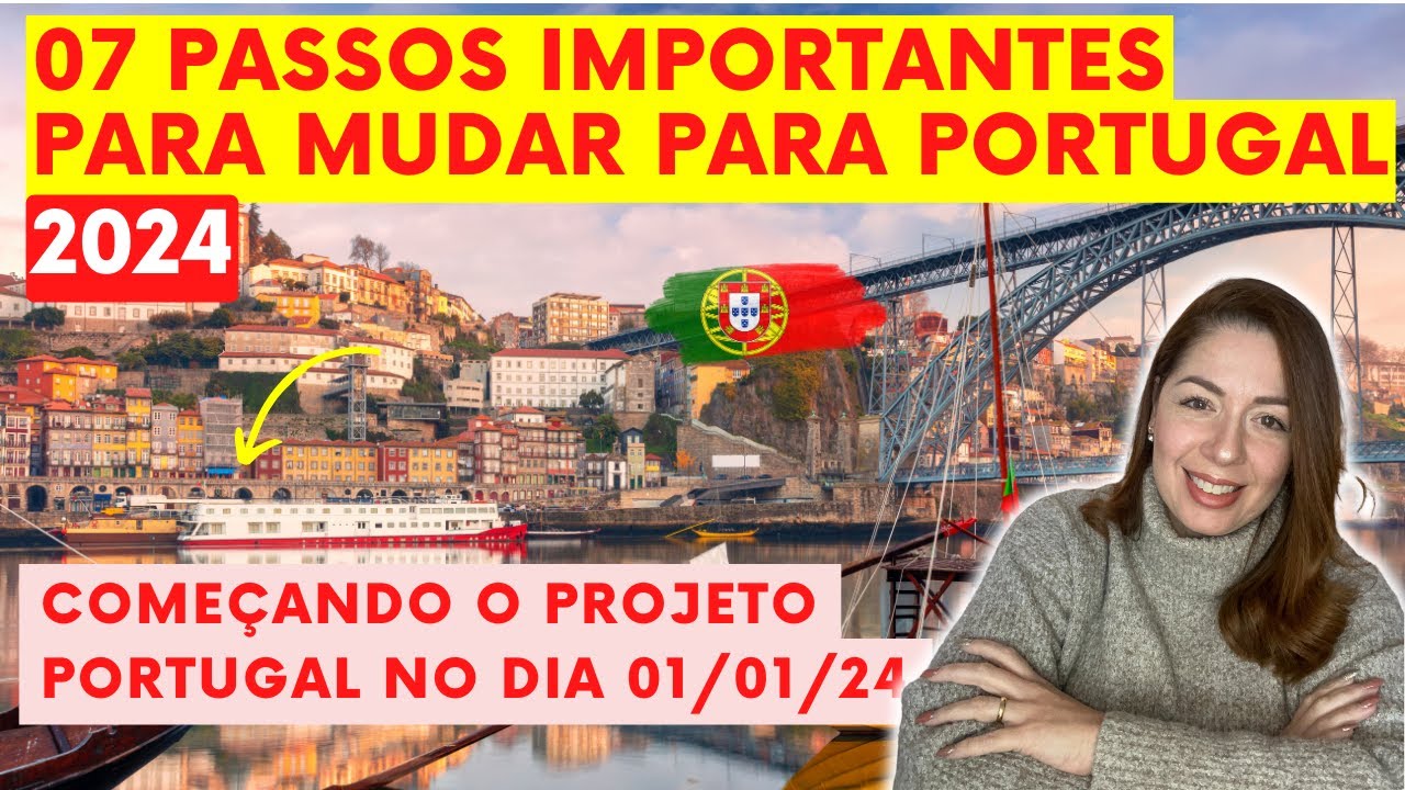Mudar para Portugal em 2024 Começando o Projeto Portugal no primeiro dia do ano