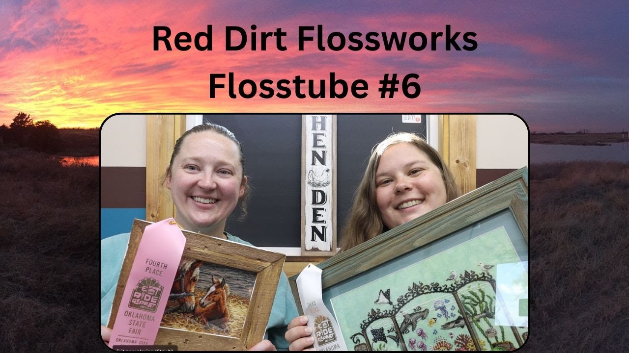 Red Dirt Flossworks Flosstube #6 - State Fair Wrap Up!