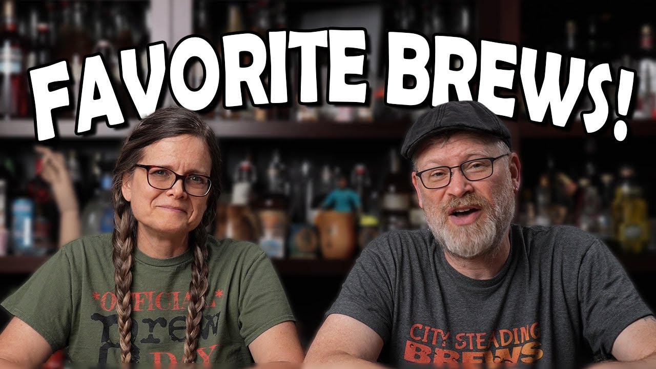 City Steading Brews TOP TEN FAVORITE Brews of ALL TIME!