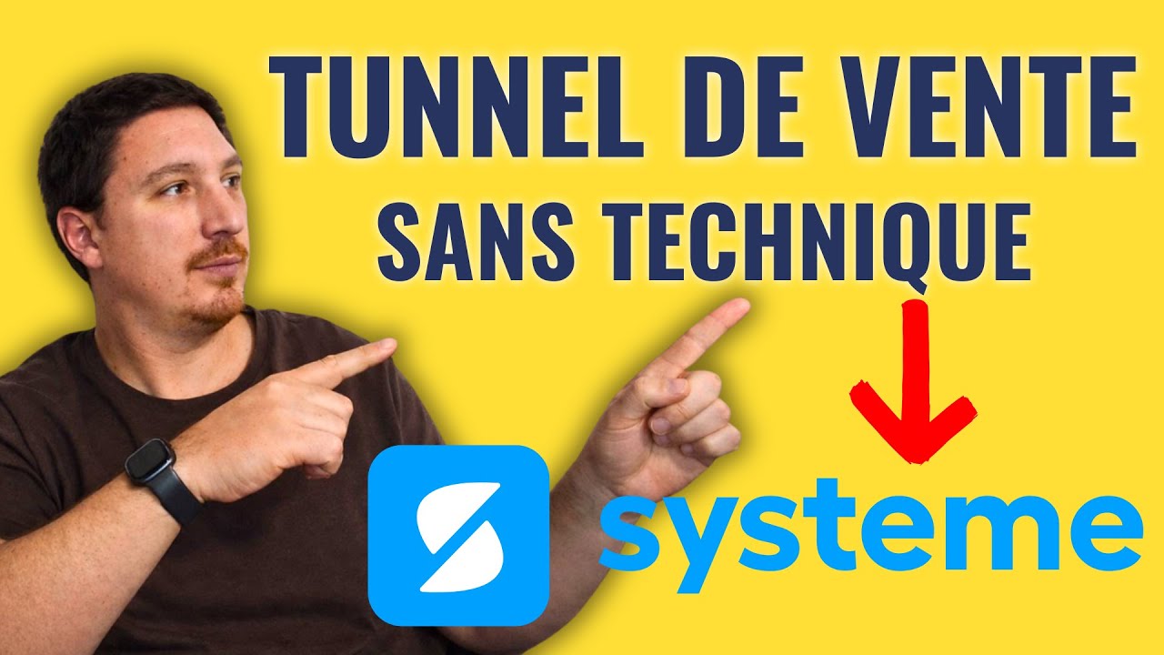 Cr&eacute;er un tunnel de vente sur Systeme.io (d&eacute;butant, pas &agrave; pas)