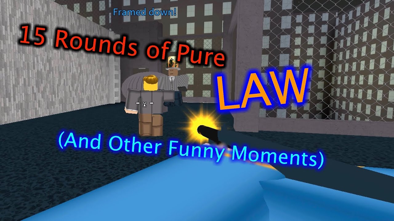 Roblox Framed - 15 Rounds of Pure LAW (And Other Funny Moments)