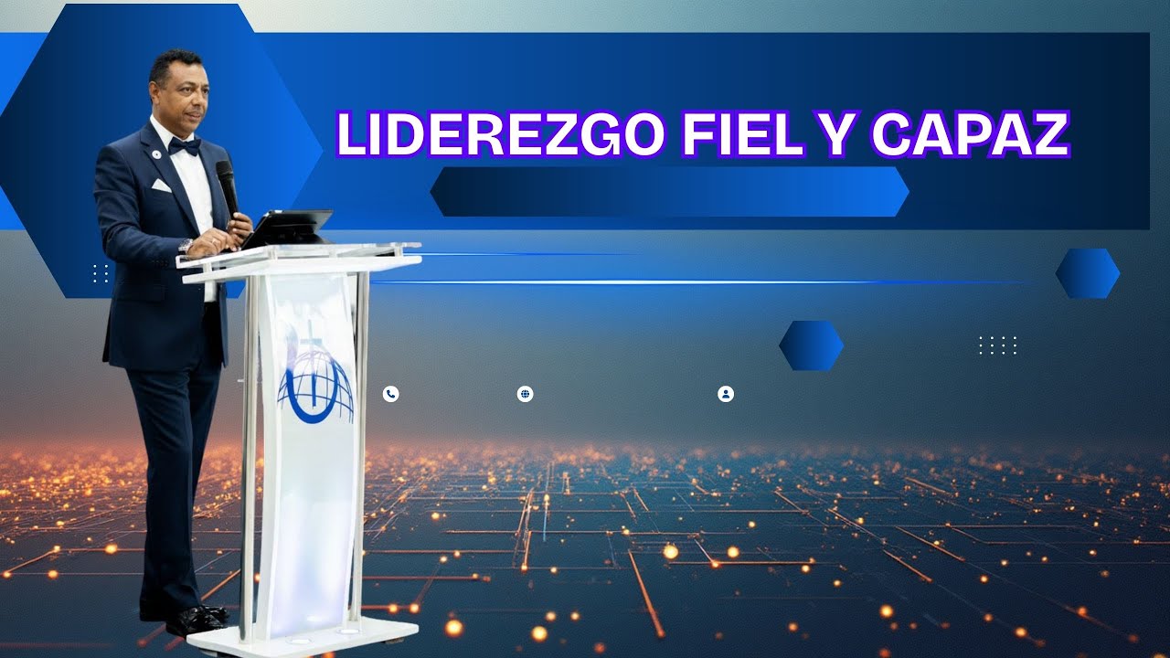 LIDERAZGO FIEL Y CAPAZ