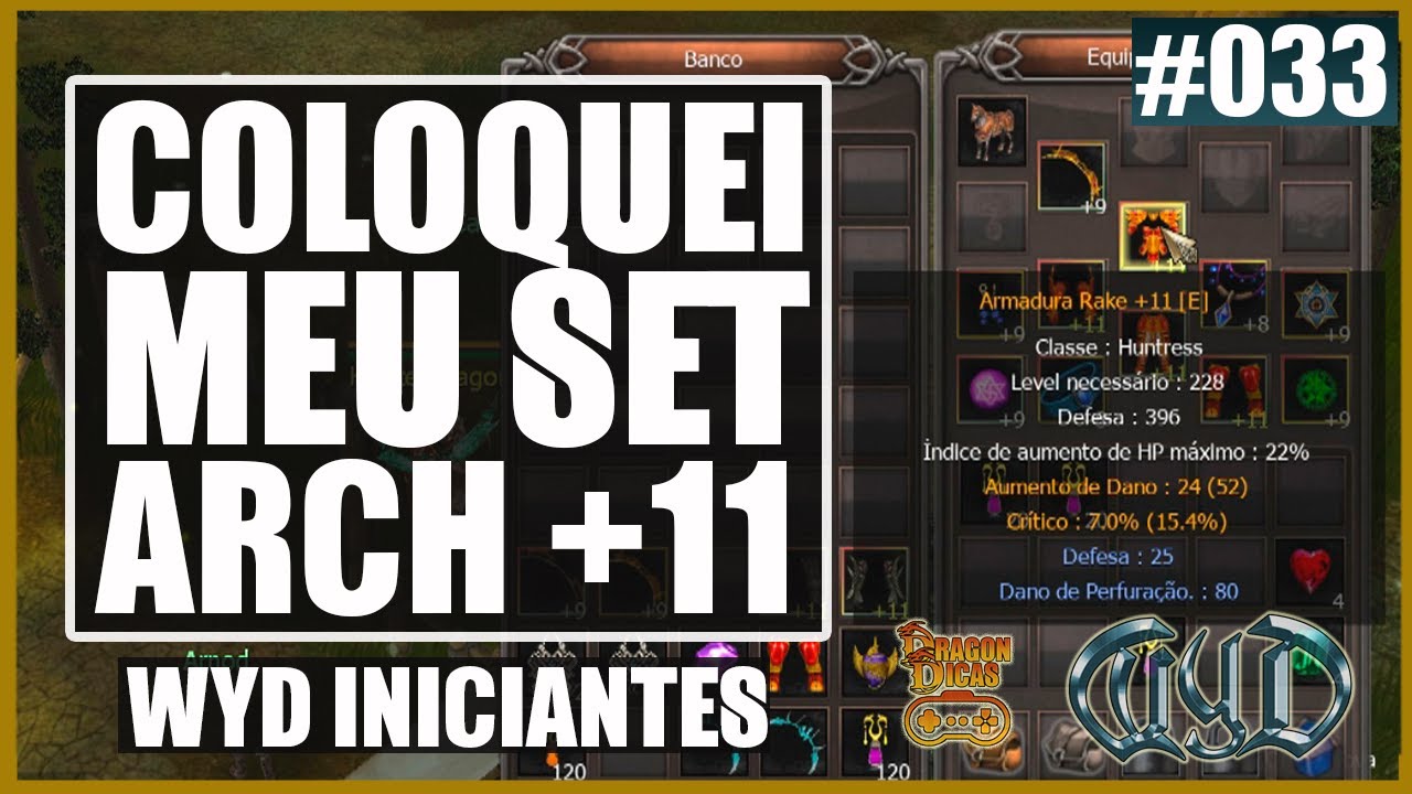 Colocando meu SET ARCH+11 | WYD INICIANTES 033