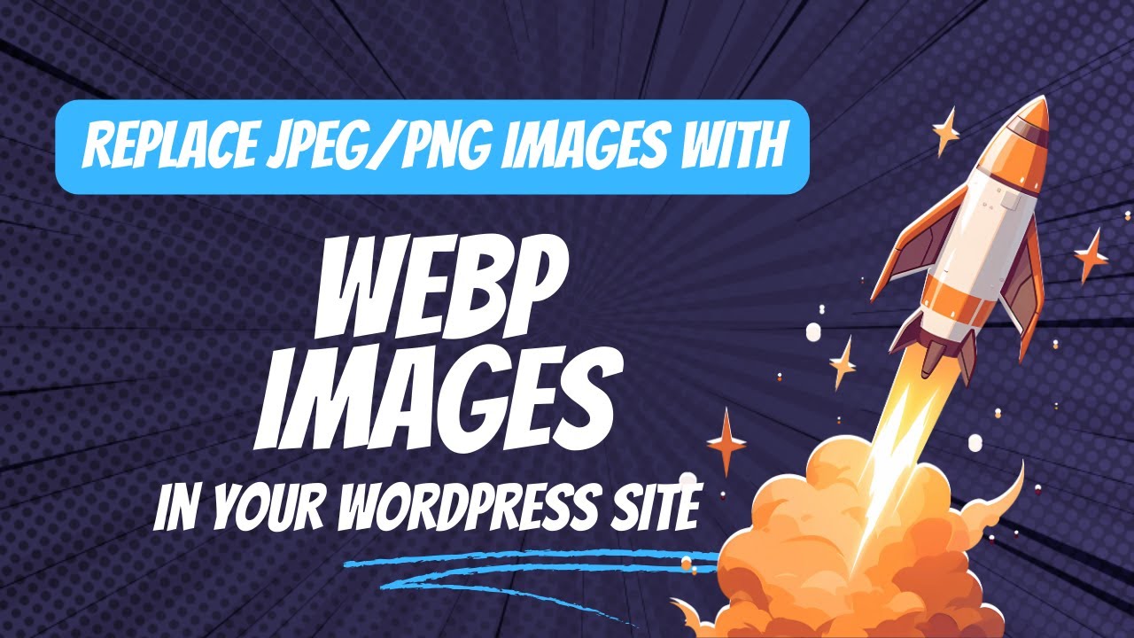How to Convert Images to WebP format in WordPress | Optimise Images without losing quality