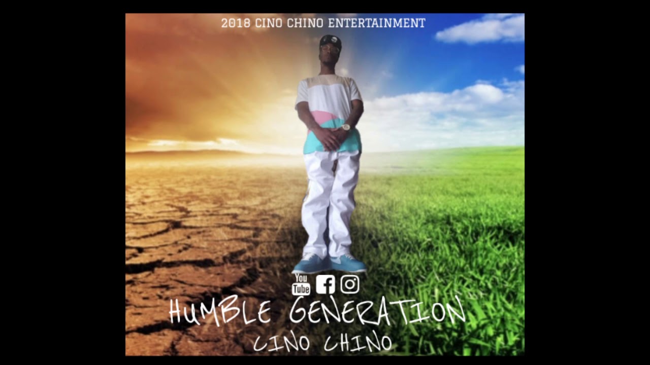 CINO CHINO HUMBLE GENERATION