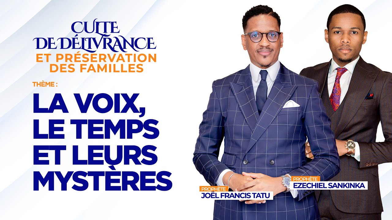 LA VOIX, LE TEMPS ET LEURS MYSTÈRES AVEC LE PROPHÈTE EZECHIEL SANKINKA