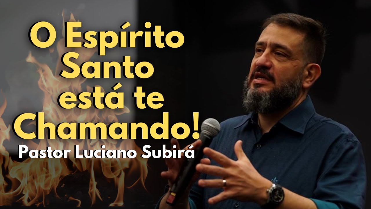 O PODER DE OUVIR O ESPÍRITO SANTO!! / Pr. LUCIANO SUBIRÁ