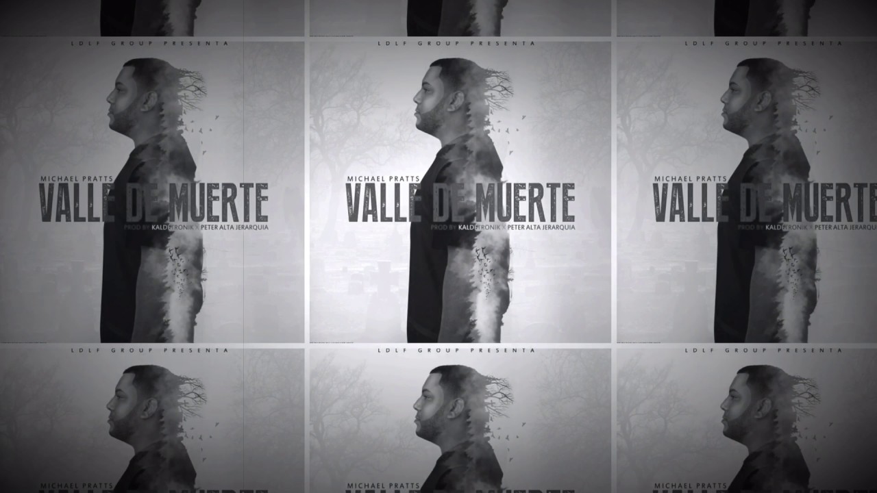 Michael Pratts - Valle de muerte