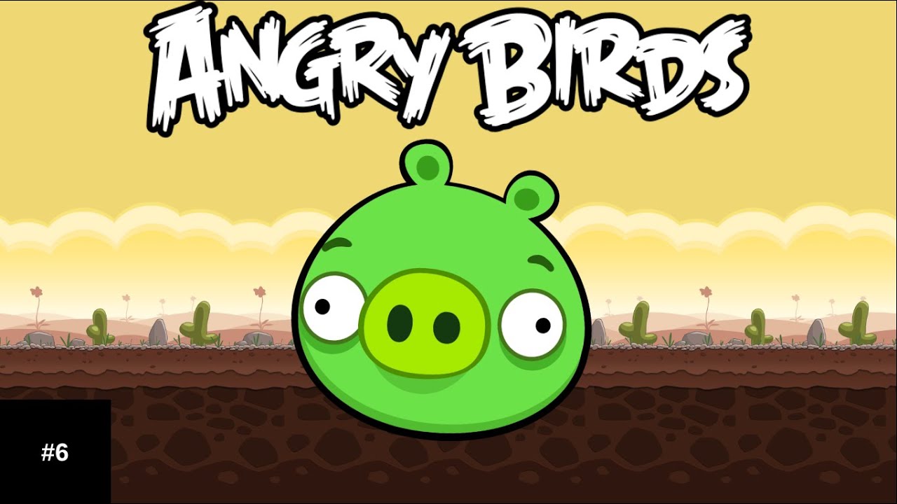 ANGRY BIRDS CLASSIC WALKTHROUGH - Pt6