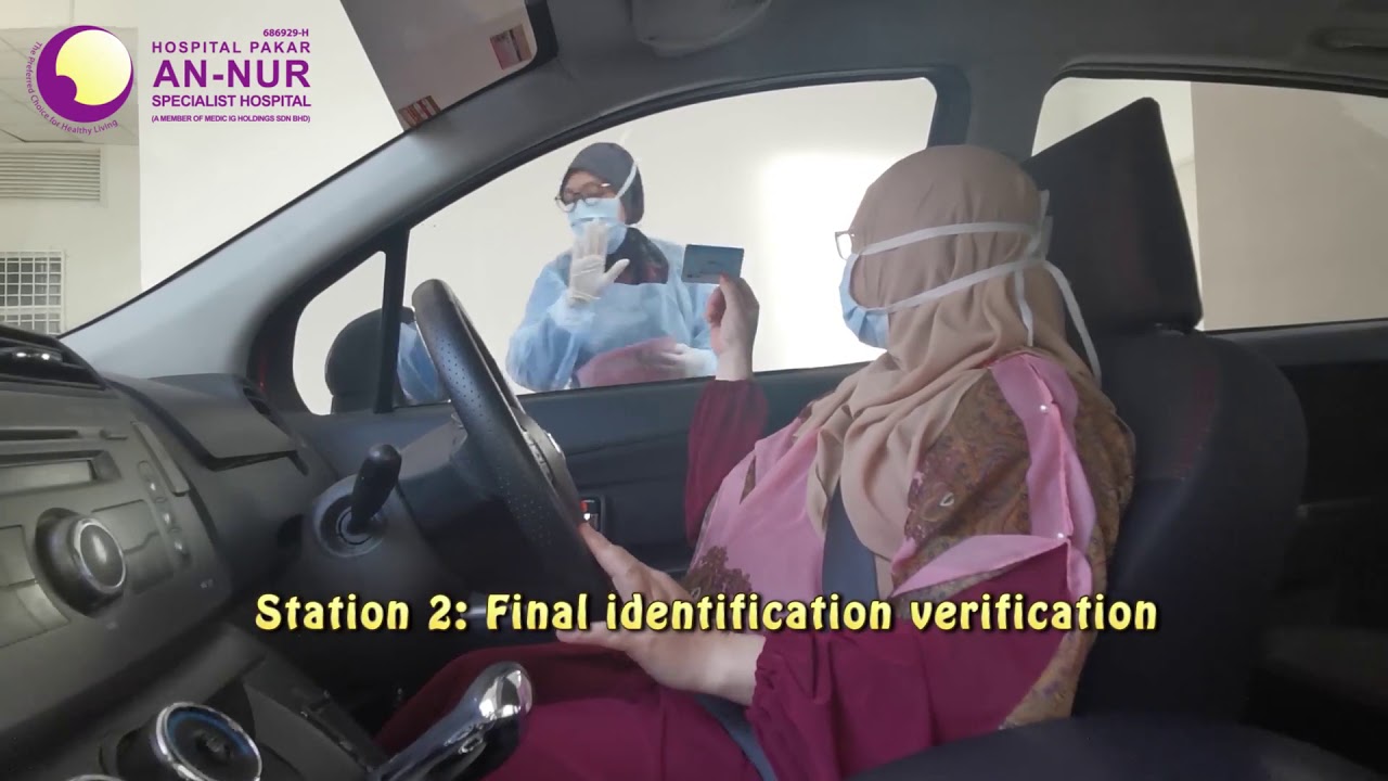 Procedure Covid-19 Drive Thru Screening at An-Nur Specialist Hospital